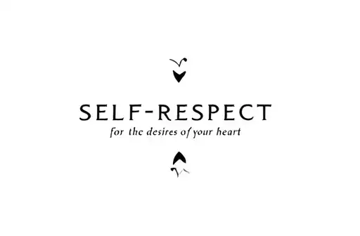 "Self -respect for the desires of your heart" tattoo design idea