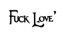 "Fuck Love" tattoo design idea
