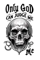 only god can judge me tattoo design idea
