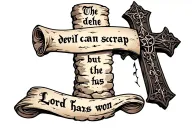 cobblestone cross with writing "the devil can scrap but the Lord has won" in old font on a scroll. tattoo design idea