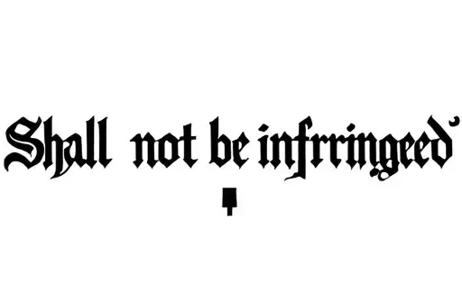 "Shall not be infringed " tattoo design idea
