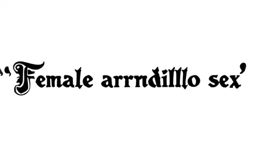 "Female armadillo phrase sex" tattoo design idea