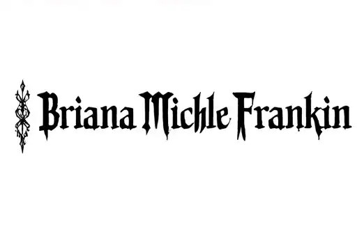 "Briana Michelle Franklin " tattoo design idea