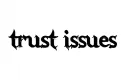 "trust issues" tattoo design idea