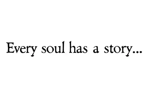 "Every soul has a story…" tattoo design idea