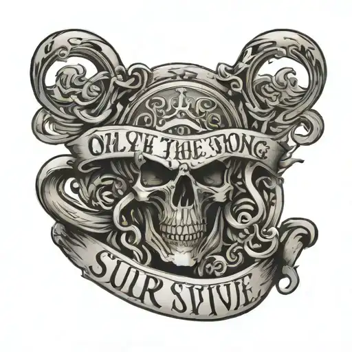 only the strong survive written tattoo design idea