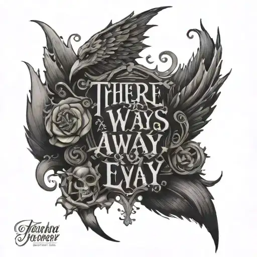 Tattoo design saying, “There is always a way”. With gates that are dark and evil blocking the way. tattoo design idea