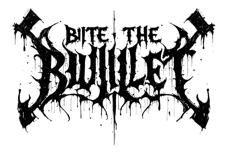 "Bite The Bullet" Brushstroke Expressive Raw Dark Lettering Blackwork Chaotic tattoo design idea