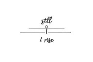 still I rise tattoo design idea