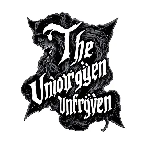 "THE UNFØRGIVEN " Unforgiven tattoo design idea