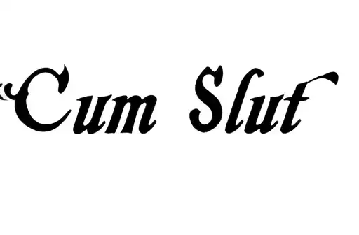 "Cum Slut" tattoo design idea