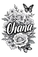 the word ohana in cursive surrounded by hawthorns,roses,primroses,marigold,flowers with butterflies tattoo design idea