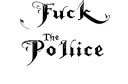 "Fuck The Police
" tattoo design idea
