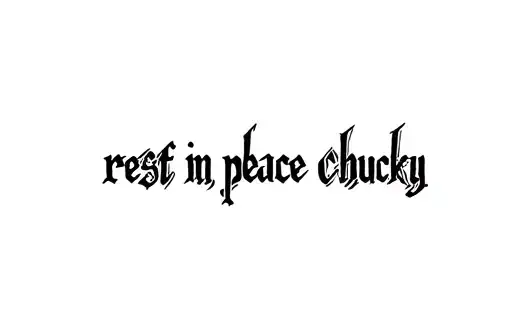 "rest in peace chucky" tattoo design idea