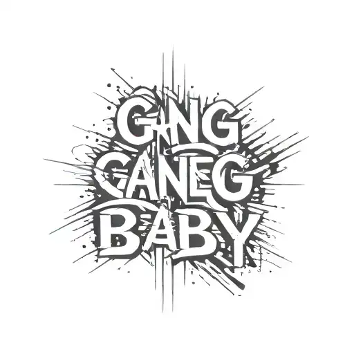 The words "Gang Baby" tattoo design idea