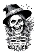 do not go gentle into that good night Rage tattoo design idea