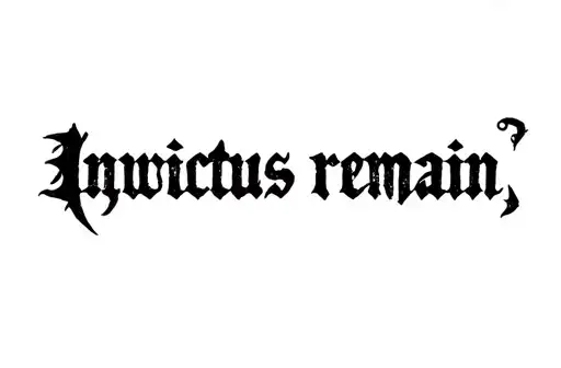 "Invictus remain" tattoo design idea