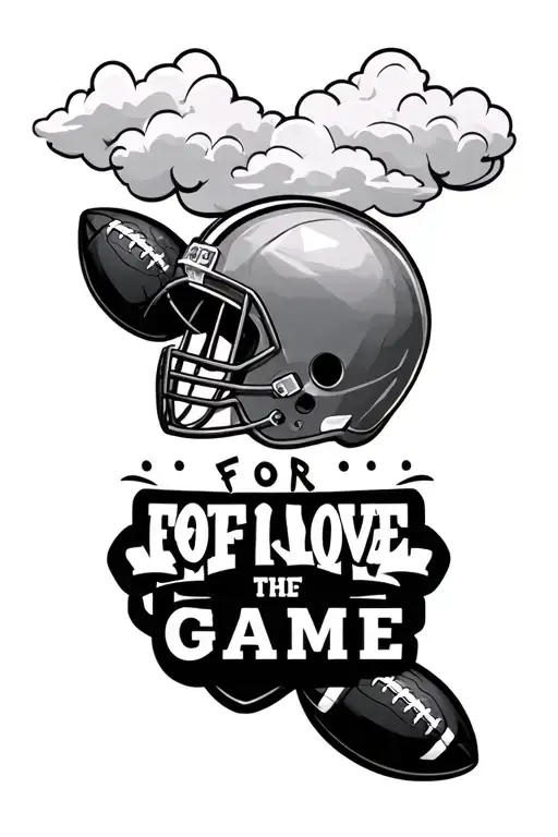 " for love of the game" with footballs around it with an helment with clouds in the back tattoo design idea