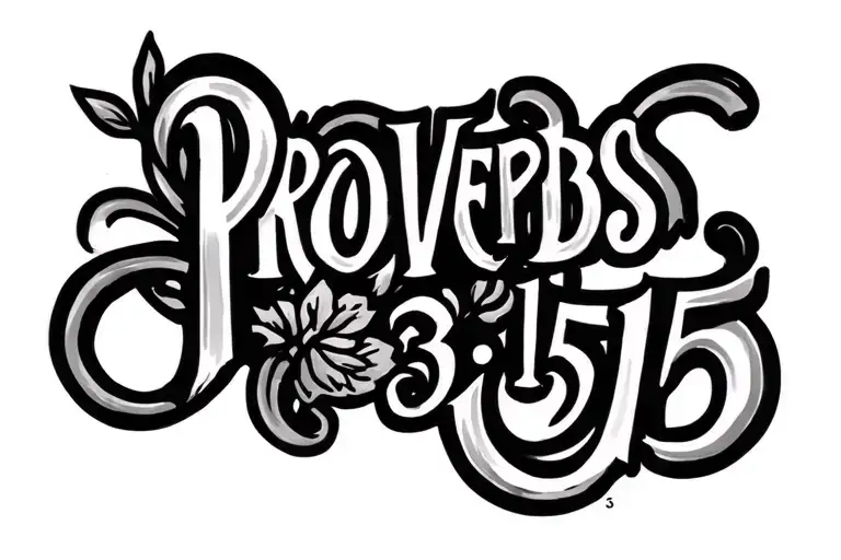 "Proverbs 3:15" "Proverbs 3:15" semi colon incorporated tattoo design idea