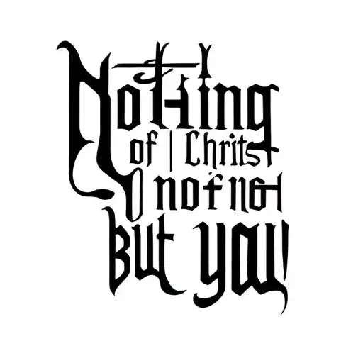 Hail, King of Christ, nothing but you, O on forearm text tattoo design idea