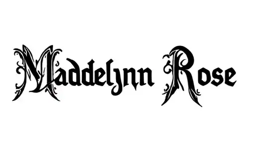 "Madelynn Rose " tattoo design idea