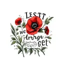 red poppies with words lest we forget tattoo design idea