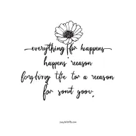 spine quote "everything happens for a reason" with july birth flower tattoo design idea