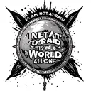A symbol for i am not afraid to walk this world alone  tattoo design idea