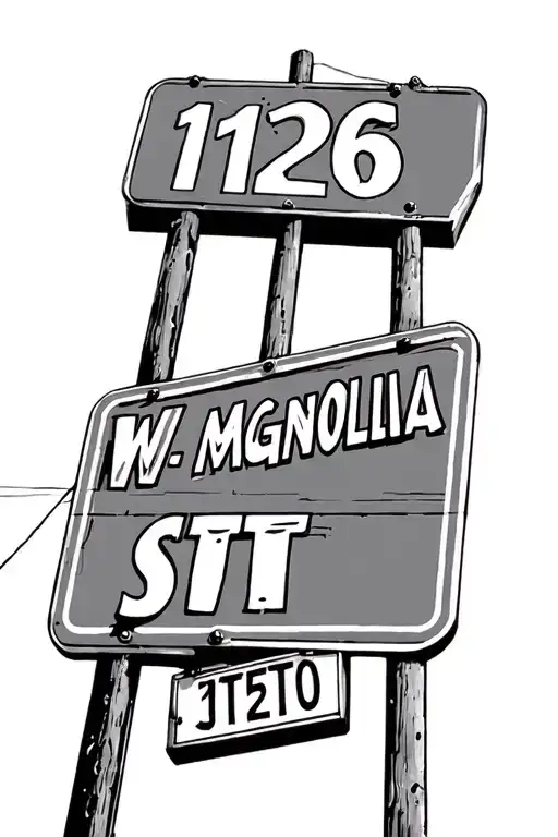 street sign with the words 1126 W Magnolia ST tattoo design idea