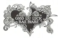 good luck babe quote incorporated simple tattoo design idea