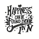 "HAPPINESS CAN BE FOUND EVEN IN" LAMP POST tattoo design idea