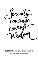 "Serenity courage wisdom" Serenity courage wisdom tattoo design idea