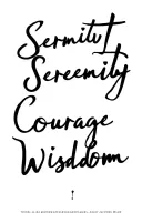 "Serenity courage wisdom" Serenity courage wisdom tattoo design idea