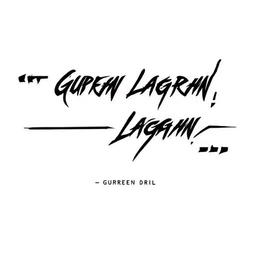 gurren lagann drill quote written tattoo design idea