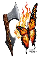 "even iron still fears the rot" axe with butterfly with flames tattoo design idea