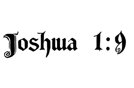 "Joshua 1:9" tattoo design idea