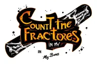 The text" count the fractures in my bones" in a bold font and an image of broken bones on an xray tattoo design idea