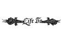 "Life To die True" tattoo design idea