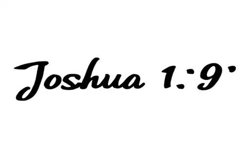 "Joshua 1:9" tattoo design idea