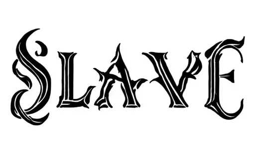 "Slave" tattoo design idea