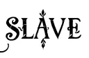 "Slave" tattoo design idea