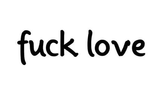 "fuck love" tattoo design idea