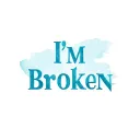 "I’M BROKEN" Im Broken tattoo design idea