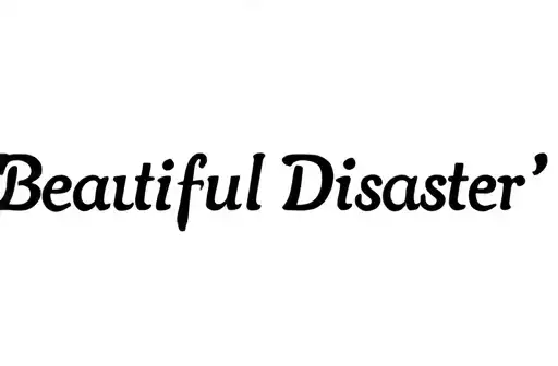 "Beautiful Disaster " tattoo design idea