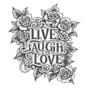 live, laugh, love tattoo design idea