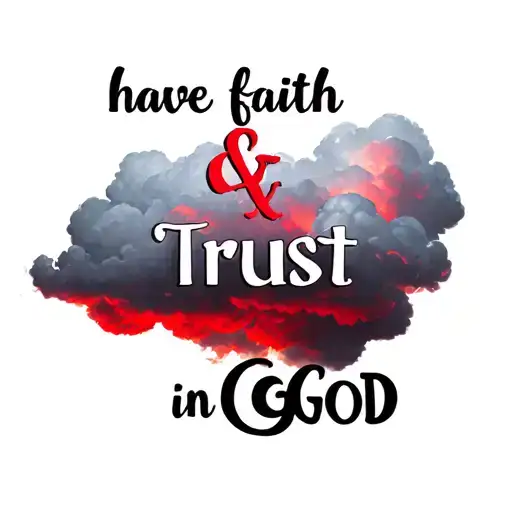 clouds red and black and saying "have faith & trust in God" faith, trust, God in red tattoo design idea