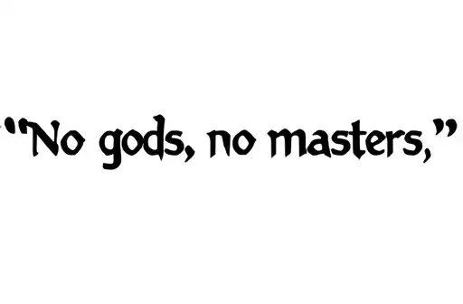 "No gods, no masters" tattoo design idea
