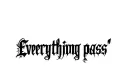 "Everything passes 
" tattoo design idea