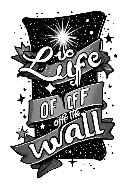 live life off the wall, add sparkles and stars tattoo design idea