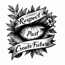 Respect Past Create Future tattoo design idea